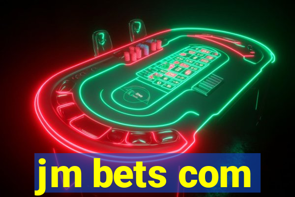 jm bets com